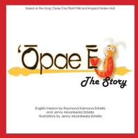 Opae E, The Story 1499515707 Book Cover