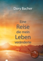 Eine Reise, die mein Leben veränderte (German Edition) 3347000919 Book Cover