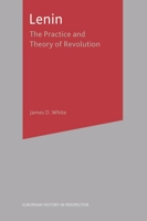 Lenin: The Practice and Theory of Revolution 0333721578 Book Cover