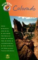 Hidden Colorado: Including Denver, Boulder, Aspen, Vail, Rocky Mountain National Park, and Mesa Verde National Park (Hidden Travel) 1569754284 Book Cover