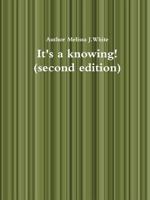 It's a knowing (second edition) 1304860930 Book Cover