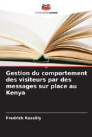Gestion du comportement des visiteurs par des messages sur place au Kenya 6206862607 Book Cover