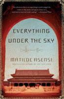 Everything Under the Sky 0061458406 Book Cover
