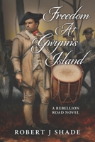 Freedom At Gwynn's Island B0BRCBWZN2 Book Cover