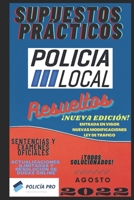 SUPUESTOS PRÁCTICOS POLICÍA LOCAL RESUELTOS: Casos Prácticos de Policía Local, todos solucionados y explicados. 1ª EDICIÓN Septiembre 2020. (Spanish Edition) B08HGPPQZT Book Cover