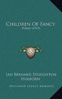 Children of Fancy 1165379503 Book Cover
