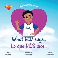 Bobby Learns About What God Says…: Lo Que Dios Dice… 1807026744 Book Cover