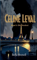 Celine Leval: Band 1: Die Detektei (German Edition) 3695197129 Book Cover
