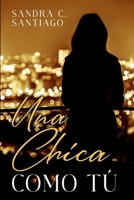 Una chica como tú (Spanish Edition) B0CKZHHB6B Book Cover