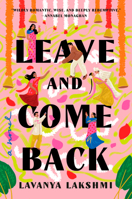Leave and Come Back: A Novel 0593834224 Book Cover