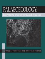 Palaeoecology: Ecosystems, Environments and Evolution B00DHP79HC Book Cover