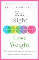 Eat Right, Lose Weight 1788707931 Book Cover