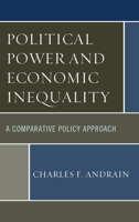 Political Power and Economic Inequality: A Comparative Policy Approach 1442252766 Book Cover