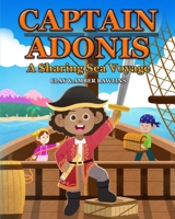 Captain Adonis: A Sharing Sea Voyage: A Heartwarming Tale of Friendship and Treasure B0F6CP5KW4 Book Cover