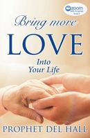 Bring More Love Into Your Life 1947255142 Book Cover