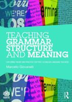 Teaching Grammar, Structure and Meaning (National Association for the Teaching of English 0415709881 Book Cover