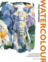 Watercolour: Learn to paint, find your style and set your creativity free! 1800923163 Book Cover