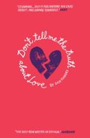 Don't Tell Me the Truth About Love 1841957380 Book Cover