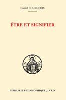 Etre Et Signifier: Structure de la Sacramentalite Comme Signification Chez Saint Augustin Et Saint Thomas d'Aquin 2711626962 Book Cover