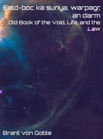 Old Book of the Void, Life, and the Law B0H7TDDND9 Book Cover