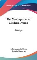 The Masterpieces Of Modern Drama: Foreign 116313046X Book Cover