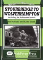 Stourbridge to Wolverhampton 1906008167 Book Cover