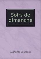 Soirs de Dimanche 5518927487 Book Cover