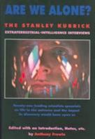 Are We Alone?: The Stanley Kubrick Extraterrestrial Intelligence Interviews 1904027458 Book Cover