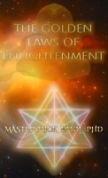 The Golden Laws of Enlightenment B0FP7BP25P Book Cover