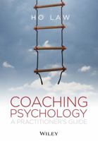 Coaching Psychology: A Practitioner's Guide 1119954673 Book Cover