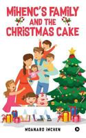 Mihenc's Family and the Christmas Cake 1948352974 Book Cover