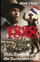 1838: Blut, Freiheit und die Buren-Identität (German Edition) 0975646796 Book Cover