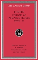 Epitome of Pompeius Trogus, Volume I: Books 1–20 0674997603 Book Cover
