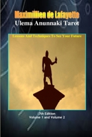 The Complete, Revised and Expanded Ulema Anunnaki Tarot. Extraterrestrial Lessons and Techniques to See your Future 0557440688 Book Cover