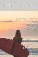 Conquering the Perfect Wave 179765439X Book Cover