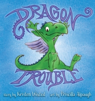 Dragon Trouble 1952834074 Book Cover