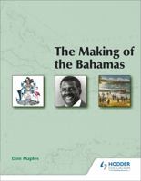 The Making of the Bahamas 0582848830 Book Cover