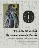 From Fallen Samurai to Generations of Faith: The Omachi, Imagawa and Takagishi Family Story (The Household of God) (Volume 3) 0983523851 Book Cover