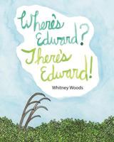 Where's Edward? There's Edward! 1546640169 Book Cover