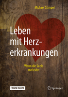 Leben mit Herzerkrankungen: Wenn die Seele mitleidet 3662559897 Book Cover