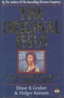 The Original Jesus: The Buddhist Sources of Christianity 1852306289 Book Cover