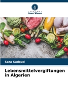 Lebensmittelvergiftungen in Algerien (German Edition) 6209865437 Book Cover