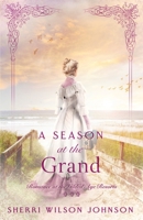 A Season at the Grand 1942265751 Book Cover