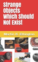 Strange Objects Which Should Not Exist: 4 (The Ancient Prehistory) 165336405X Book Cover