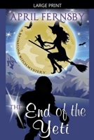 The End Of The Yeti 1979582203 Book Cover
