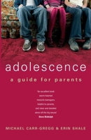 Adolescence: A Guide for Parents 0091891620 Book Cover