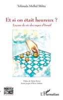 Et si on était heureux ?: Leçons de vie des sages d'Israël (Religions Et Spiritualité) 2343248524 Book Cover