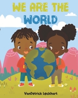 We Are The World B08GVGMT81 Book Cover