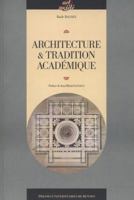 ARCHITECTURE ET TRADITION ACADEMIQUE (ART ET SOCIETE) 2753521220 Book Cover