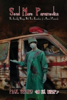 Send More Paramedics: The Incredibly Strange, But True Encounters of a Roswell paramedic B09HQ73RZR Book Cover